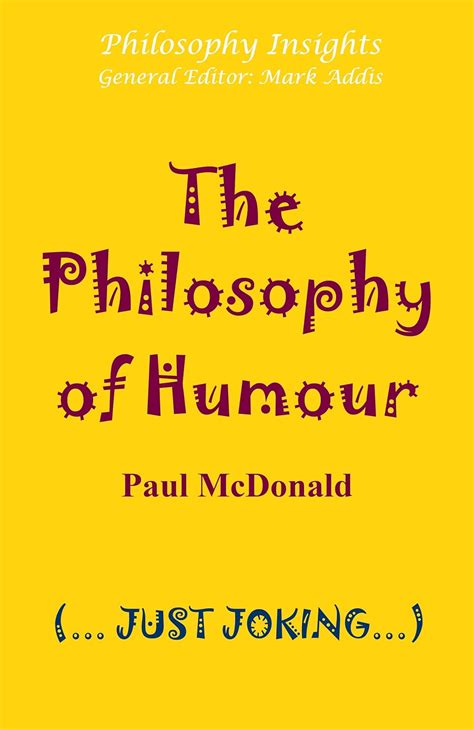 the philosophy of humour philosophy insights PDF